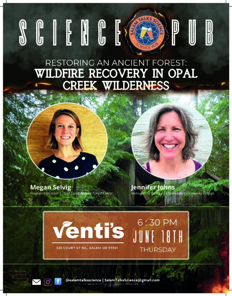 Restoring an Ancient Forest: Wildfire Recovery in Opal Creek Wilderness